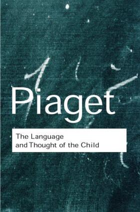 Piaget |  The Language and Thought of the Child | Buch |  Sack Fachmedien