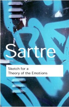 Sartre |  Sketch for a Theory of the Emotions | Buch |  Sack Fachmedien