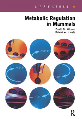 Gibson / Harris | Metabolic Regulation in Mammals | Buch | 978-0-415-26756-4 | sack.de