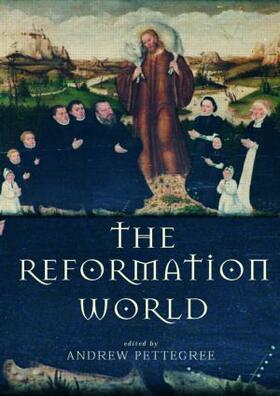 Pettegree |  The Reformation World | Buch |  Sack Fachmedien