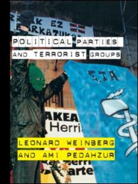 Pedahzur / Weinberg |  Political Parties and Terrorist Groups | Buch |  Sack Fachmedien