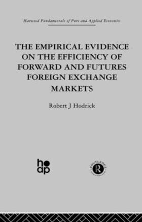 Hodrick |  The Empirical Evidence on the Efficiency of Forward and Futures Foreign Exchange Markets | Buch |  Sack Fachmedien