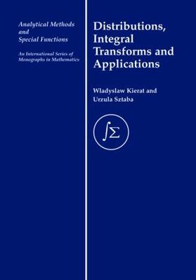 Kierat / Sztaba |  Distribution, Integral Transforms and Applications | Buch |  Sack Fachmedien