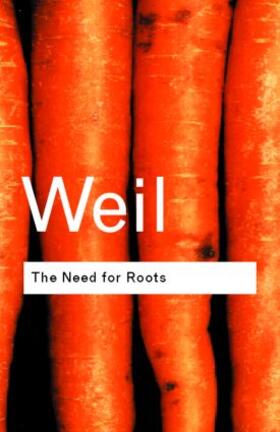 Weil |  The Need for Roots | Buch |  Sack Fachmedien