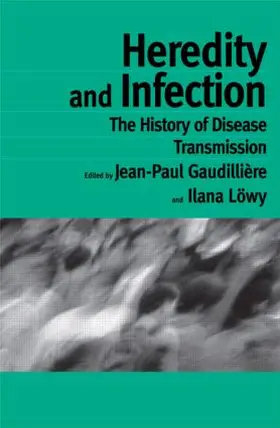 Sipachev / Gaudilliére / Löwy |  Heredity and Infection | Buch |  Sack Fachmedien