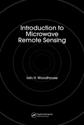 Woodhouse |  Introduction to Microwave Remote Sensing | Buch |  Sack Fachmedien