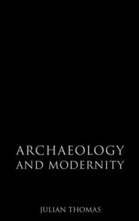 Thomas |  Archaeology and Modernity | Buch |  Sack Fachmedien