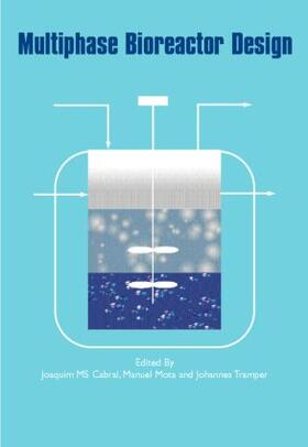 Cabral / Mota / Tramper |  Multiphase Bioreactor Design | Buch |  Sack Fachmedien