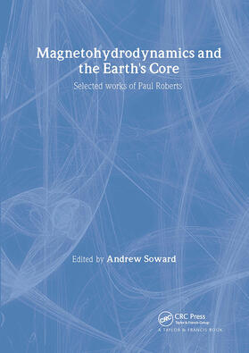 Soward |  Magnetohydrodynamics and the Earth's Core | Buch |  Sack Fachmedien