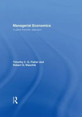 Fisher / Waschik |  Managerial Economics | Buch |  Sack Fachmedien