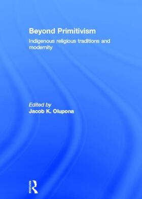 Olupona |  Beyond Primitivism | Buch |  Sack Fachmedien