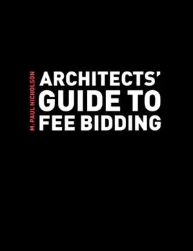 Nicholson |  Architects' Guide to Fee Bidding | Buch |  Sack Fachmedien