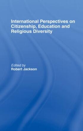Jackson |  International Perspectives on Citizenship, Education and Religious Diversity | Buch |  Sack Fachmedien