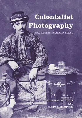 Hight / Sampson |  Colonialist Photography | Buch |  Sack Fachmedien