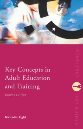 Tight |  Key Concepts in Adult Education and Training | Buch |  Sack Fachmedien