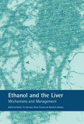 Sherman / Watson |  Ethanol and the Liver | Buch |  Sack Fachmedien