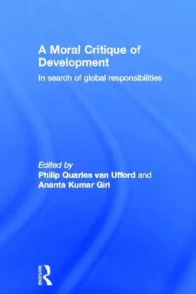 Giri / van Ufford |  A Moral Critique of Development | Buch |  Sack Fachmedien