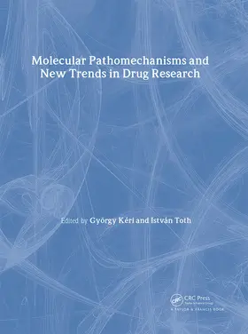 Keri / Toth |  Molecular Pathomechanisms and New Trends in Drug Research | Buch |  Sack Fachmedien