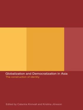 Jonsson / Kinnvall |  Globalization and Democratization in Asia | Buch |  Sack Fachmedien