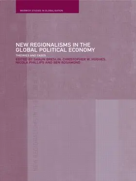 Breslin / Hughes / Phillips |  New Regionalism in the Global Political Economy | Buch |  Sack Fachmedien