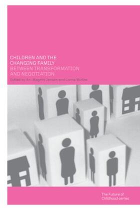 Jensen / McKee |  Children and the Changing Family | Buch |  Sack Fachmedien