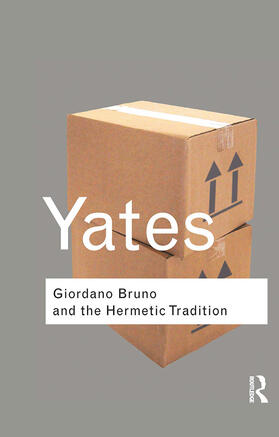 Yates |  Giordano Bruno and the Hermetic Tradition | Buch |  Sack Fachmedien
