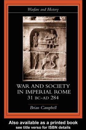 Campbell |  Warfare and Society in Imperial Rome, C. 31 BC-AD 280 | Buch |  Sack Fachmedien