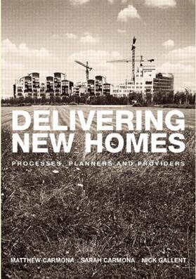 Gallent / Carmona |  Delivering New Homes | Buch |  Sack Fachmedien