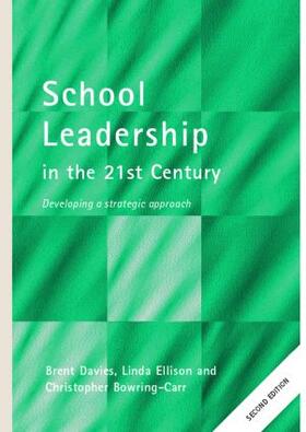 Bowring-Carr / Davies / Ellison |  School Leadership in the 21st Century | Buch |  Sack Fachmedien