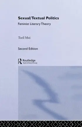 Moi |  Sexual/Textual Politics | Buch |  Sack Fachmedien