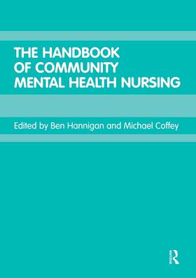 Coffey / Hannigan |  The Handbook of Community Mental Health Nursing | Buch |  Sack Fachmedien