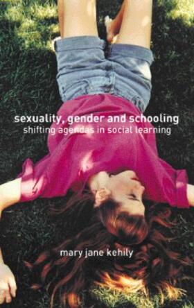 Kehily |  Sexuality, Gender and Schooling | Buch |  Sack Fachmedien
