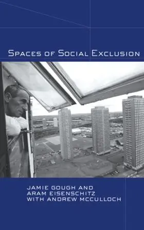 Gough / Eisenschitz / McCulloch |  Spaces of Social Exclusion | Buch |  Sack Fachmedien