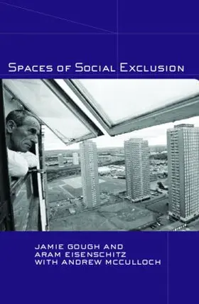 Gough / Eisenschitz / McCulloch |  Spaces of Social Exclusion | Buch |  Sack Fachmedien