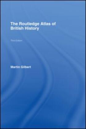 Gilbert |  The Routledge Atlas of British History | Buch |  Sack Fachmedien