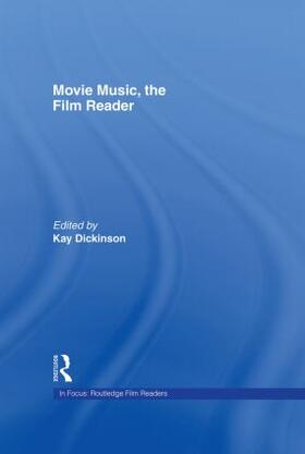 Dickinson |  Movie Music, The Film Reader | Buch |  Sack Fachmedien