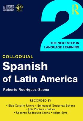 Rodriguez-Saona |  Colloquial Spanish of Latin America 2 | Sonstiges |  Sack Fachmedien