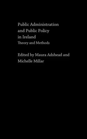 Adshead / Millar |  Public Administration and Public Policy in Ireland | Buch |  Sack Fachmedien