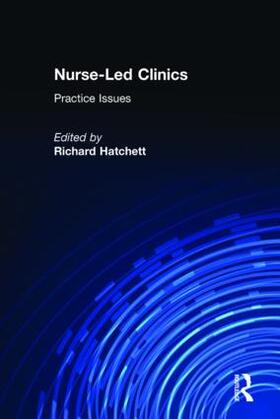 Hatchett |  Nurse-Led Clinics | Buch |  Sack Fachmedien