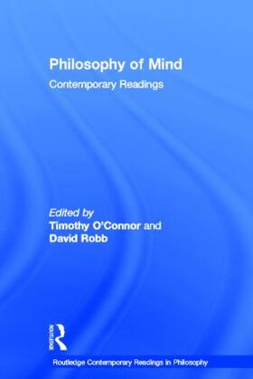 O'Connor / Robb |  Philosophy of Mind: Contemporary Readings | Buch |  Sack Fachmedien