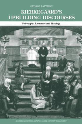Pattison |  Kierkegaard's Upbuilding Discourses | Buch |  Sack Fachmedien