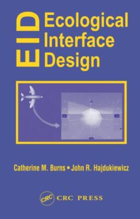 Burns / Hajdukiewicz |  Ecological Interface Design | Buch |  Sack Fachmedien