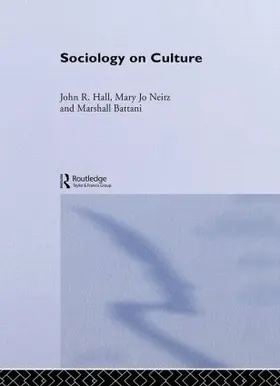 Hall / Battani / Neitz |  Sociology On Culture | Buch |  Sack Fachmedien