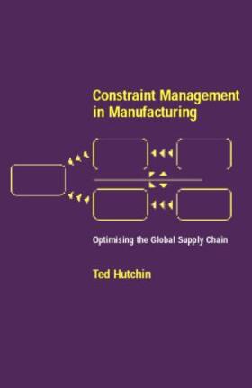 Hutchin |  Constraint Management in Manufacturing | Buch |  Sack Fachmedien