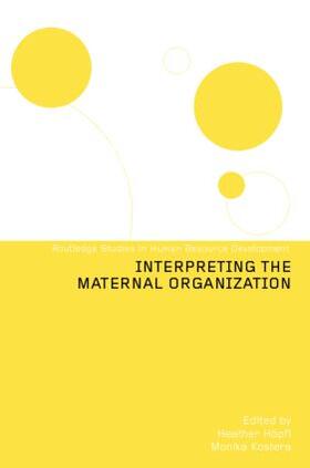 Höpfl / Kostera |  Interpreting the Maternal Organization | Buch |  Sack Fachmedien