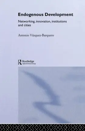 Vazquez-Barquero |  Endogenous Development | Buch |  Sack Fachmedien