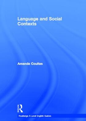 Coultas |  Language and Social Contexts | Buch |  Sack Fachmedien