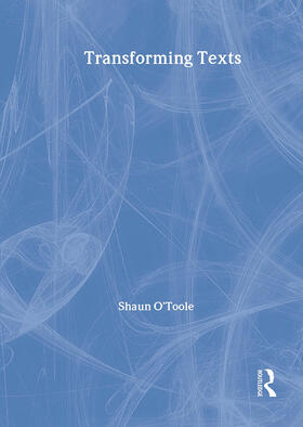 O'Toole |  Transforming Texts | Buch |  Sack Fachmedien
