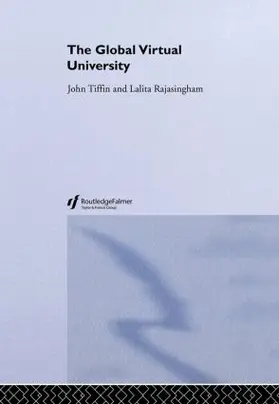 Rajasingham / Tiffin |  The Global Virtual University | Buch |  Sack Fachmedien