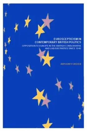 Forster |  Euroscepticism in Contemporary British Politics | Buch |  Sack Fachmedien